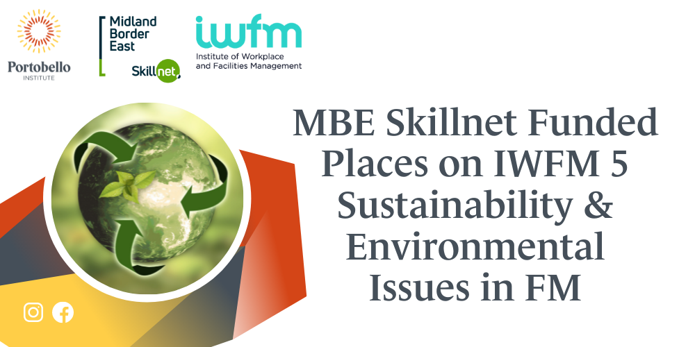 How to apply for an MBE Skillnet funded place on IWFM 5 Sustainability & Environmental Issues in FM
